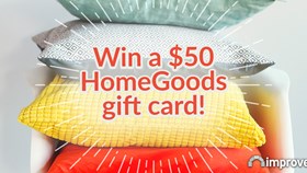 ImproveNet March Giveaway: Your First Home - $50 to HomeGoods!